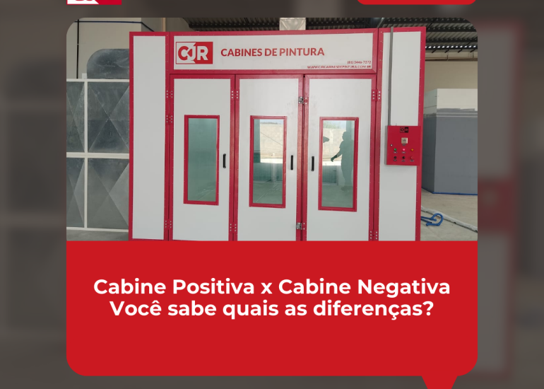 Cabine Positiva x Cabine Negativa - Você sabe quais as diferenças?